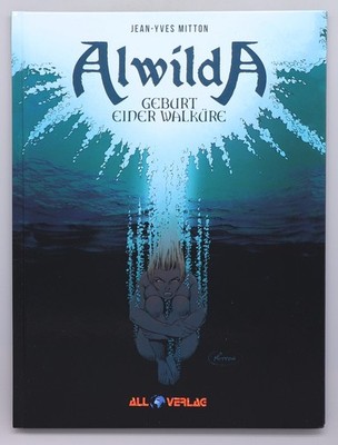 Alwilda 1 Geburt einer Walküre HC Historie Comic Album All Verlag Mitton