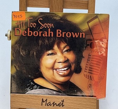 All Too Soon by Deborah Brown CD, 2012 #4097