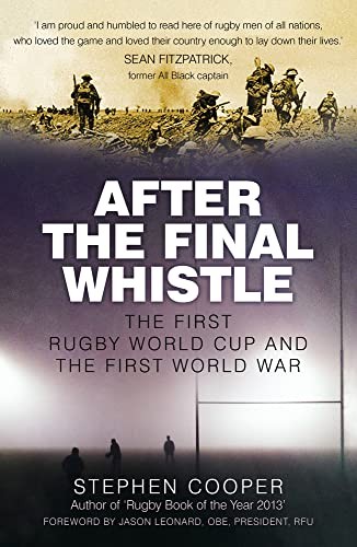 After the Final Whistle: The First Rugby World Cup and the Fir ,