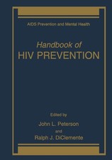 Handbook of HIV Prevention (Aids Prevention a...
