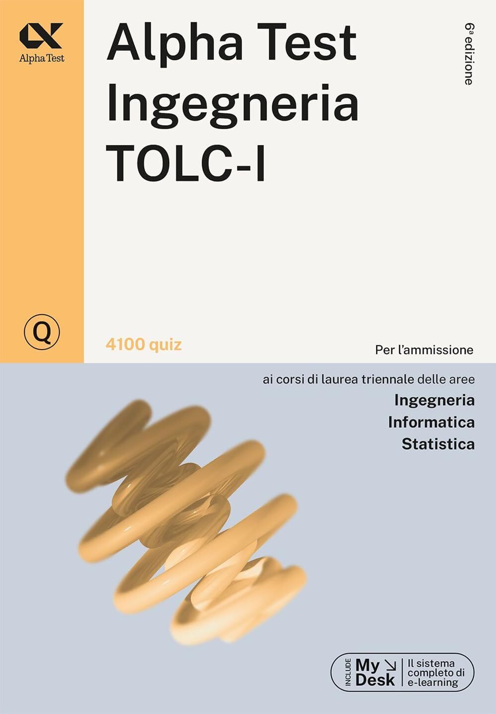 9788848327060 Alpha Test Ingegneria TOLC-I - 4100 quiz - Stefano Bertocchi,Alber