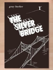The Silver Bridge by Gray Barker 2012 PB; Mothman, Indrid Cold, Legendary Beings