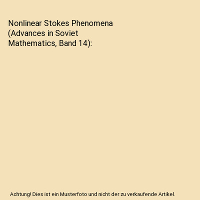 Nonlinear Stokes Phenomena [Advances in Soviet Mathematics, Band 14], Il'Yashenk