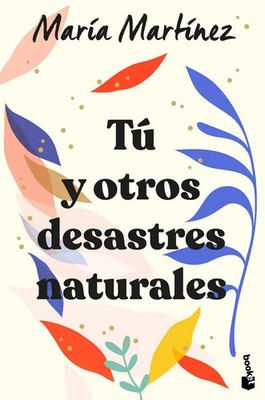 Tú y otros desastres naturales | Maria Martinez | Spanisch | Taschenbuch | 2021
