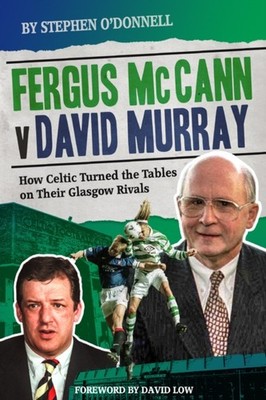 Fergus McCann Versus David Murray by Stephen O'Donnell (Hardback Book)