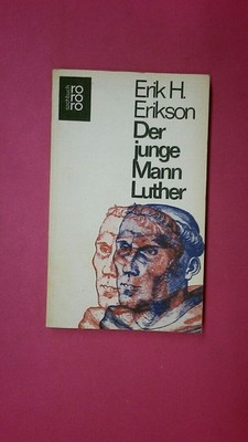 189758 Erik H. Erikson DER JUNGE MANN LUTHER Eine psychoanalyt. u. histor.