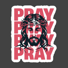 Christian Sticker Vinyl Decal Pray Pray Pray Jesus Faith Religious