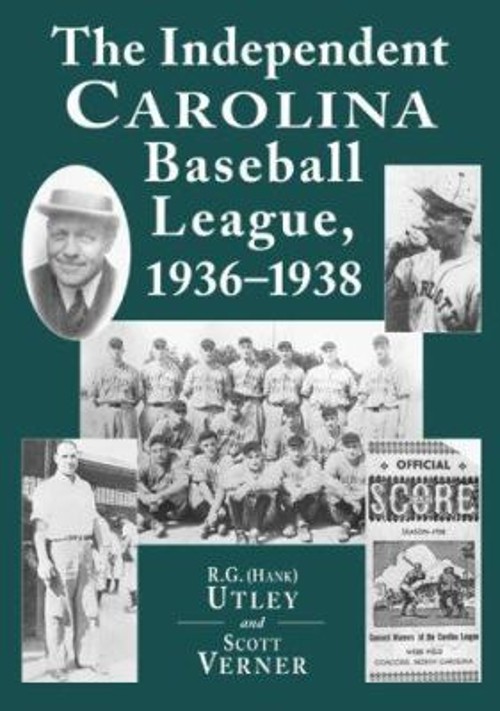 The Independent Carolina Baseball League, 1936-1938 : Baseball OuFree US Delivery | ISBN:078640535X