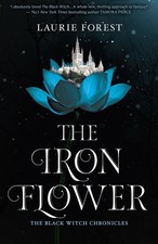 The Iron Flower by Laurie Forest (English) Paperback Book
