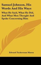 Edward Tuckerman Mason | Samuel Johnson, His ...