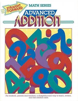 Advanced Addition (Straight Forward Math Series) - Paperback - GOOD