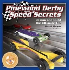 Pinewood Derby Speed Secrets: Design and Build the Ultimate Car - VERY GOOD