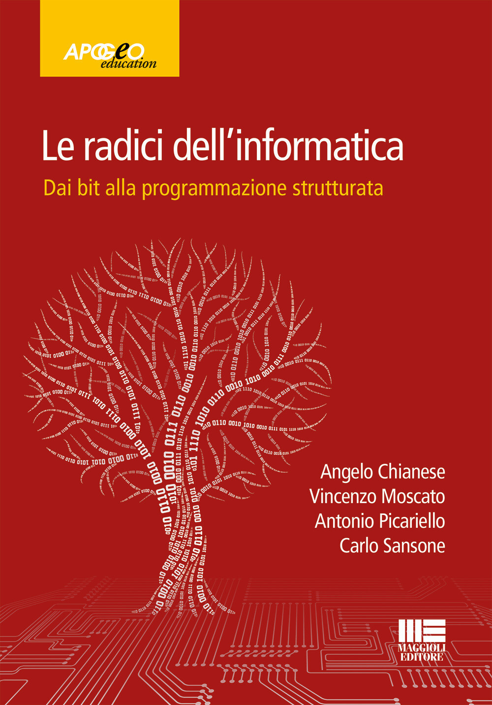 Libri Angelo Chianese / Vincenzo Moscato / Antonio Picariello - Le Radici Dell'I