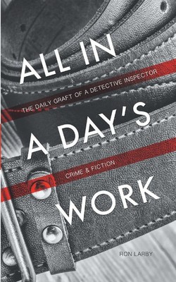 Ron Larby | All in a Day's Work | Taschenbuch | Englisch (2014)