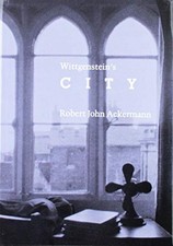 Wittgenstein's City - Robert John Ackermann (author)