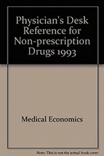Physicians' Desk Reference for Nonprescription Drugs Medical Econ