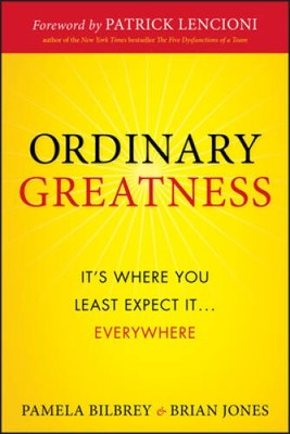 Ordinary Greatness: Its Where You Least Expect It  Everywhere - VERY GOOD