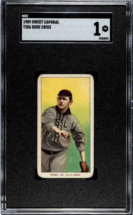 1909 T206 DODE CRISS POOR SWEET CAPORAL 150 BACK STAMP SGC 1 ST. LOUIS BROWNS