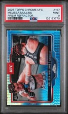 2025 TOPPS CHROME UFC PRISM REFRACTOR #197 MELISSA MULLINS PSA 9
