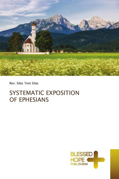 Rev. Silas Tom Silas | Systematic Exposition OF Ephesians | Taschenbuch (2021)-image