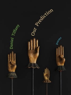 OUR PREDICTION by TIFFANY, DANIEL Paperback Self Help Business