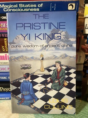 The Pristine Yi King By Louis Culling 