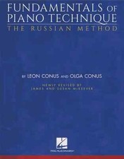 Fundamentals of Piano Technique - The Russian Method - The Russian Method
