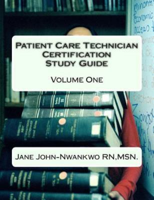 Patient Care Technician Certification, Paperback by John-Nwankwo, Jane, R.N.,...