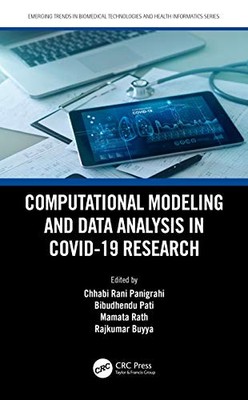 Computational Modeling and Data Analysis in COVID-19 Research by Chhabi Rani Pa