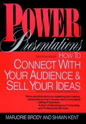 Brody - Power Presentations  How to Connect with Your Audience and Sel - X555z