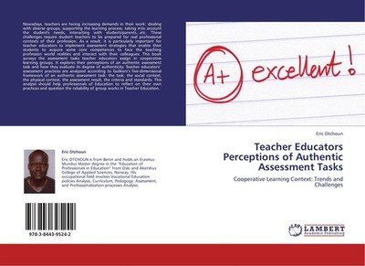 Teacher Educators Perceptions of Authentic Assessment Tasks Eric Otchoun
