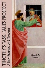 Craig A. Smith Timothy's Task, Paul's Prospect (Hardback) (UK IMPORT)