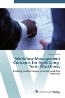 Rouven Thimm | Workflow Management Concepts For Agile Long-Term Workflows | Buch