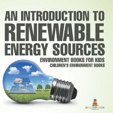 Baby Professor An Introduction to Renewable Energy Sources (Paperback)