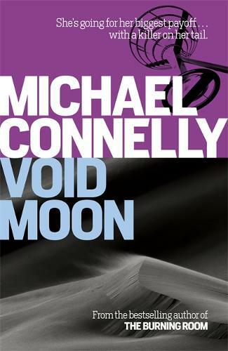Void Moon, Michael Connelly, Excellent Book