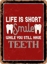 METAL SIGN - Life is Short Smile While You Still - (Dentist) Vintage Look