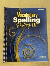 Abeka Vocabulary Spelling Poetry III, Teacher...