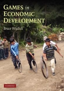 Spiele in wirtschaftlicher Entwicklung von Bruce (University of San Francisco) Wydick 9780
