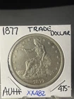 BETTER DATE 1877 P TRADE DOLLAR NICE A.UNC.++++ SUPER NICE XX482