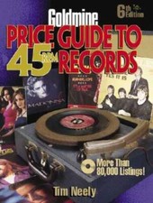 Goldmine Price Guide to 45 RPM Records, 6th Edition - Paperback - GOOD