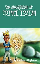 The Adventures Of Prince Isaiah, Singleton, Rashaad