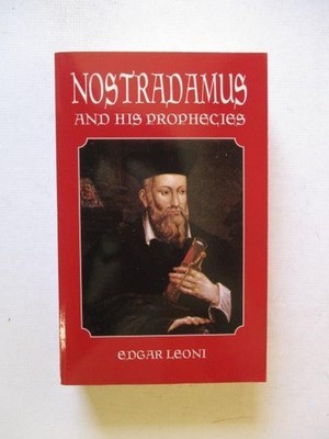 Leoni, E: NOSTRADAMUS AND HIS PROPHECIES SC Book