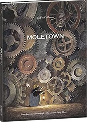 Moletown Picture Book Torben Kuhlmann