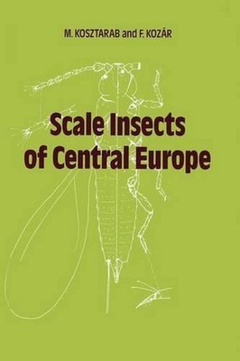 Scale Insects of Central Europe by M. Kosztarab (English) Paperback Book