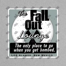 Vintage Fallout Lounge Sign Retro Nuclear Theme Los Alamos, New #8314