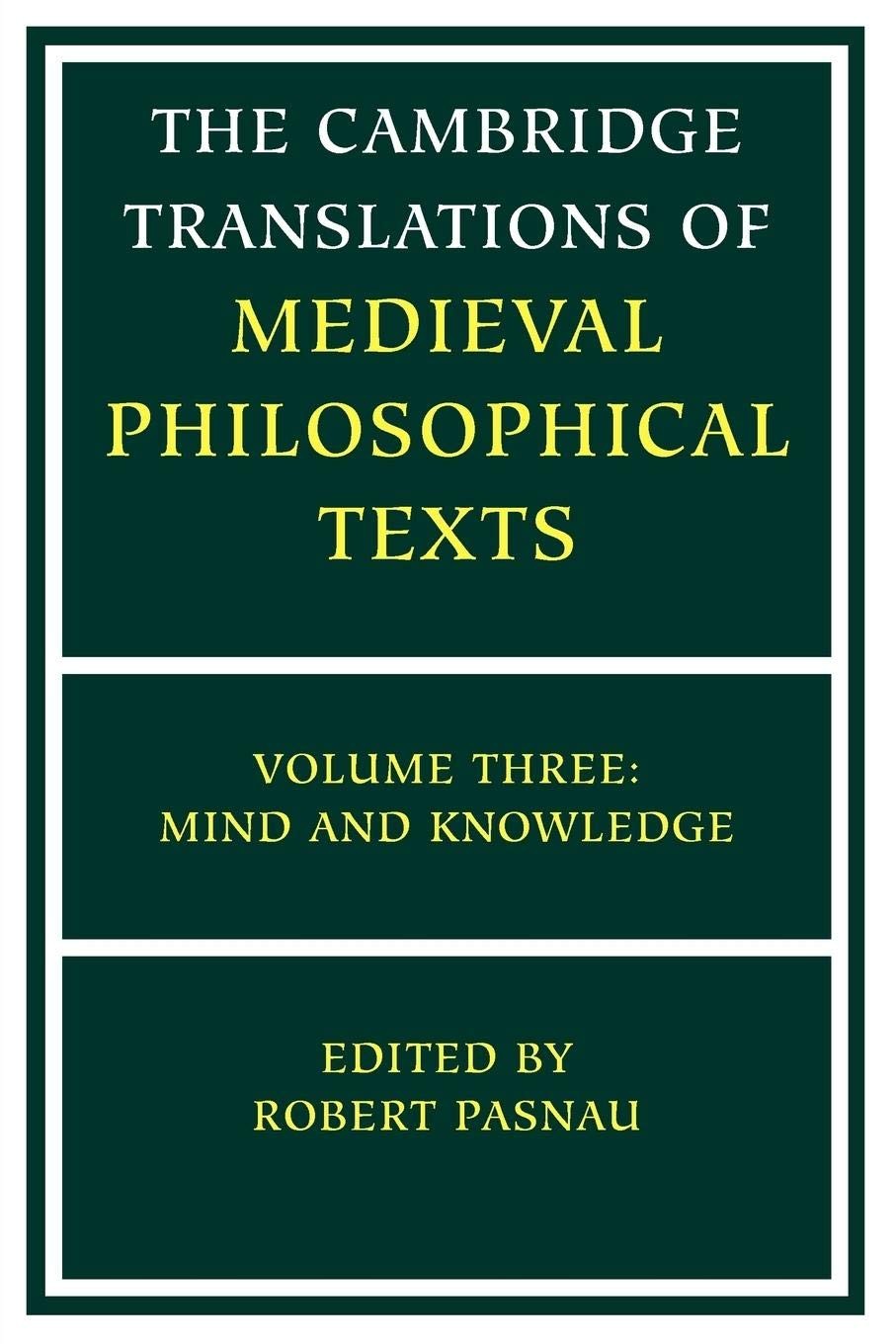 The Cambridge Translations of Medieval Philosop. Pasnau<|