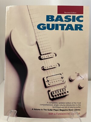 Basic Guitar: The New and Revised Edition (The Guitar Player Basic Library)
