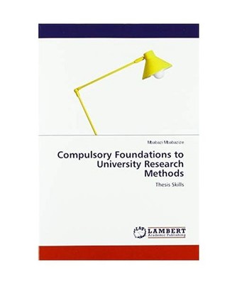 Compulsory Foundations to University Research Methods: Thesis Skills: Thesis Ski