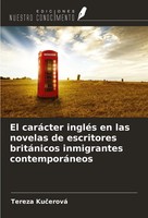 El CaráCter IngléS En Las Novelas De Escritores BritáNicos Inmigrantes...
