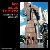 Too Much Future - Punkrock GDR 1980-1989 (2CD Box) | Various Artists | Audio-Cd